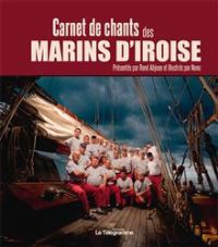 Carnet de chants des marins d'Iroise. Publié le 11/06/12